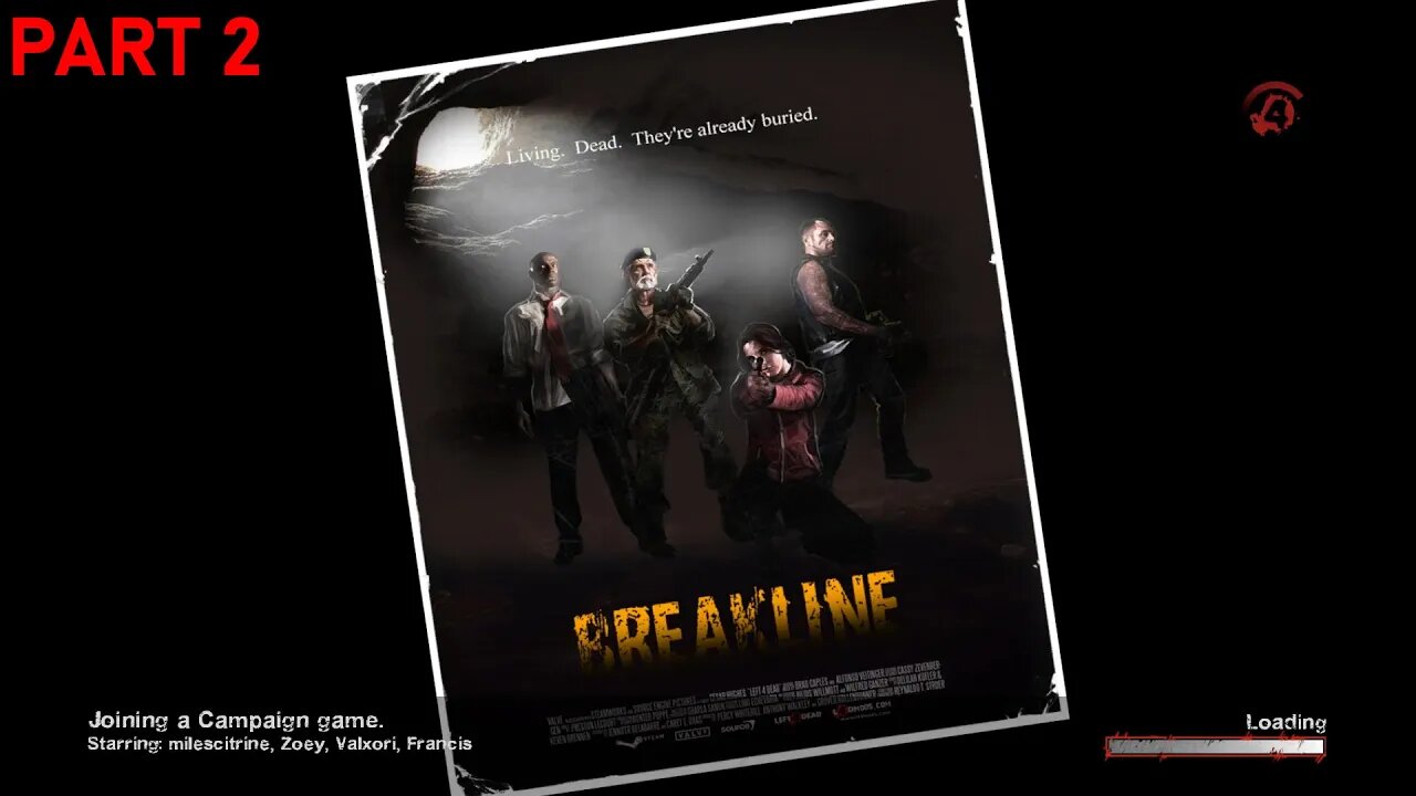 Left 4 Dead 2 | Campaign | Breakline Part 2 | 8 of 100 Map Challenge! Attempt 3