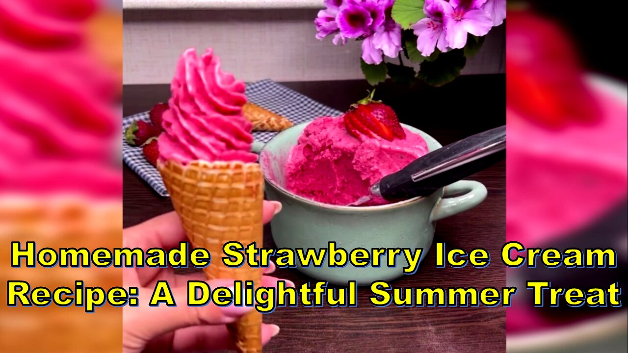 Homemade Strawberry Ice Cream Recipe: A Delightful Summer Treat-بستنی توت فرنگی #StrawberryIceCream