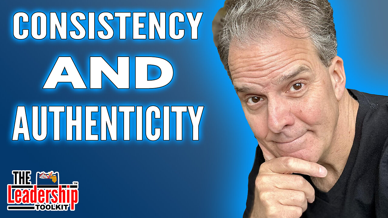 Consistency and Authenticity: Keys to Ultimate Success