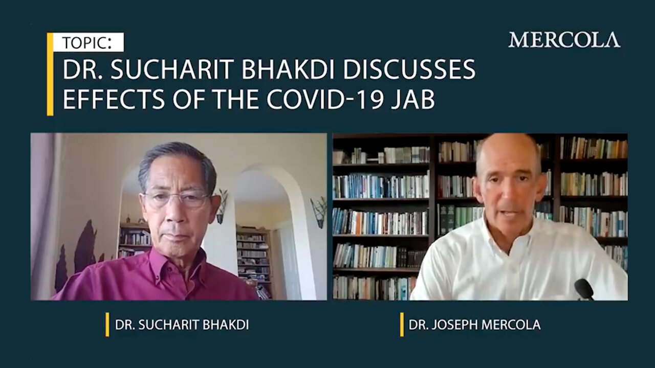 Dr. Joseph Mercola Interviews Dr. Sucharit Bhakdi - The Effects Of The Covid-19 Jab