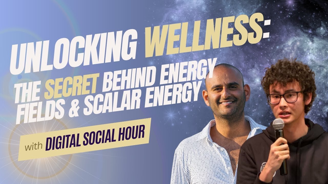 Unlocking Wellness: The Secret Behind Energy Fields & Scalar Energy