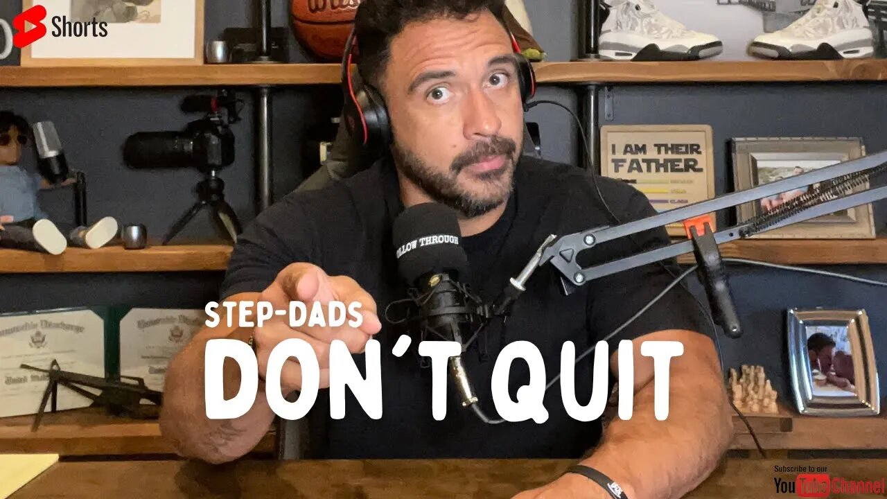 DON’T QUIT Step-Dads 👈