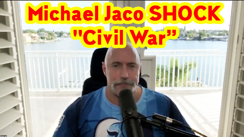 Michael Jaco SHOCK "Civil War” 09/26/22!.