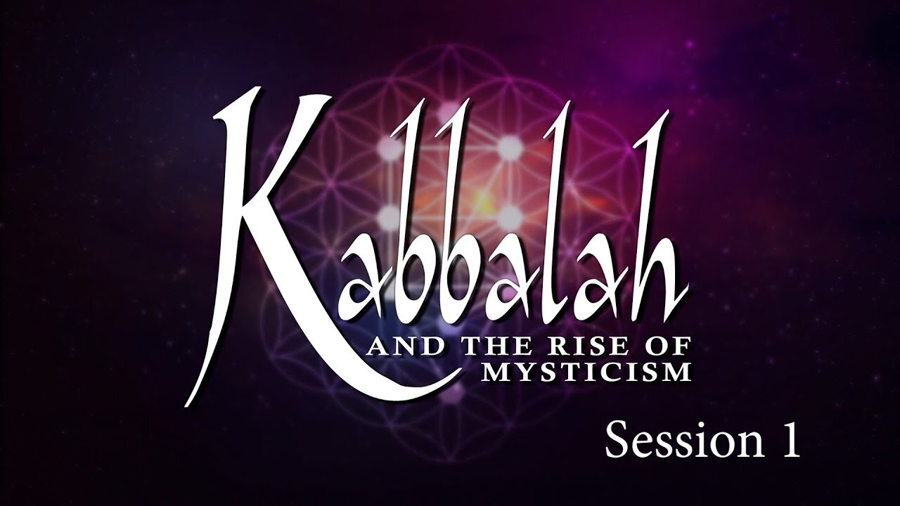 Kabbalah and the Rise of Mysticism - Session 1 - Chuck Missler