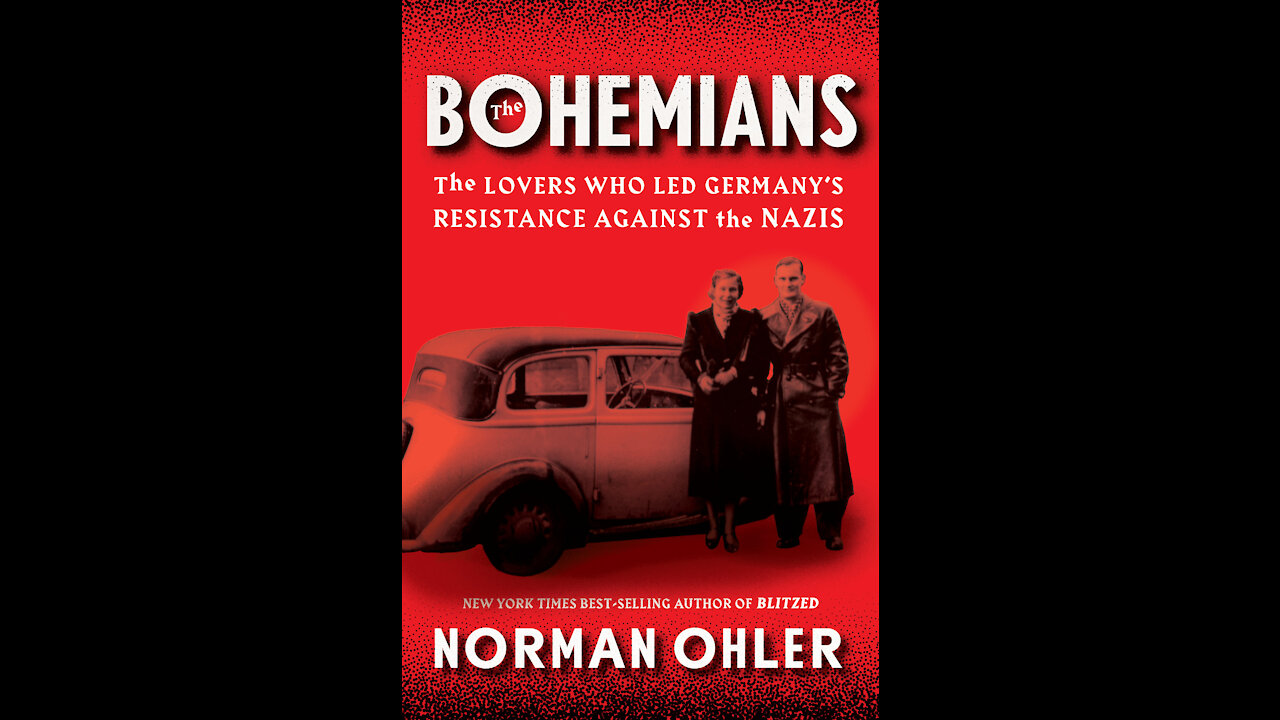 TPC #232: Norman Ohler (The Bohemians: Lovers, Resistance, Nazis)