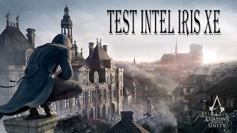 Testing i5 1135G7 Intel Iris Xe in Assassin's Creed Unity