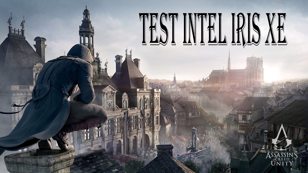 Testing i5 1135G7 Intel Iris Xe in Assassin's Creed Unity