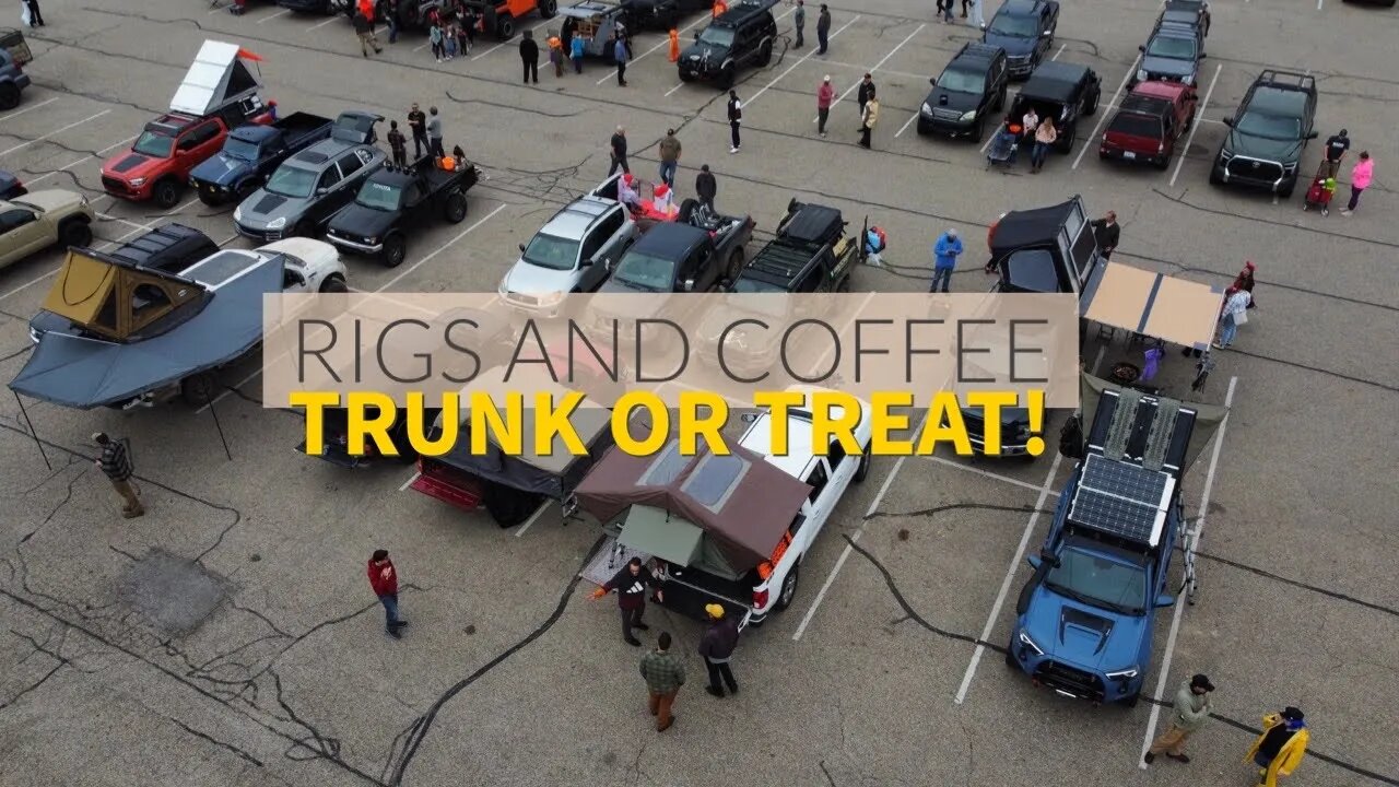 Rigs and Coffee Trunk or Treat