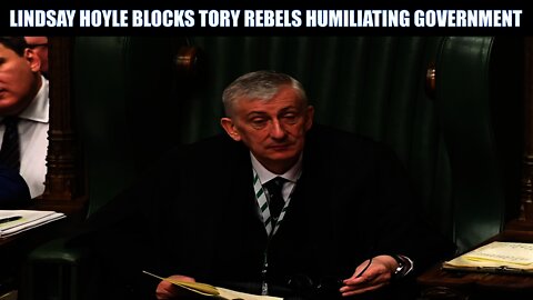 Lindsay Hoyle Rejects The Brady Amendment Demanding Parliamentary Scrutiny Of The Government