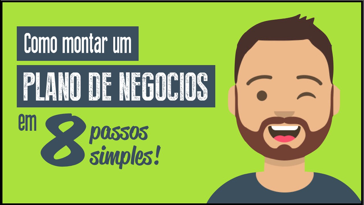 Como Montar um Plano de Negócio em 8 Passos Simples