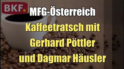 Kaffeetratsch mit Gerhard Pöttler und Dagmar Häusler, MFG (BFK TV I 07.04.2022)