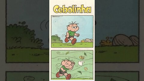 Cebolinha [Pause o Vídeo Caso Não Consiga Ler]