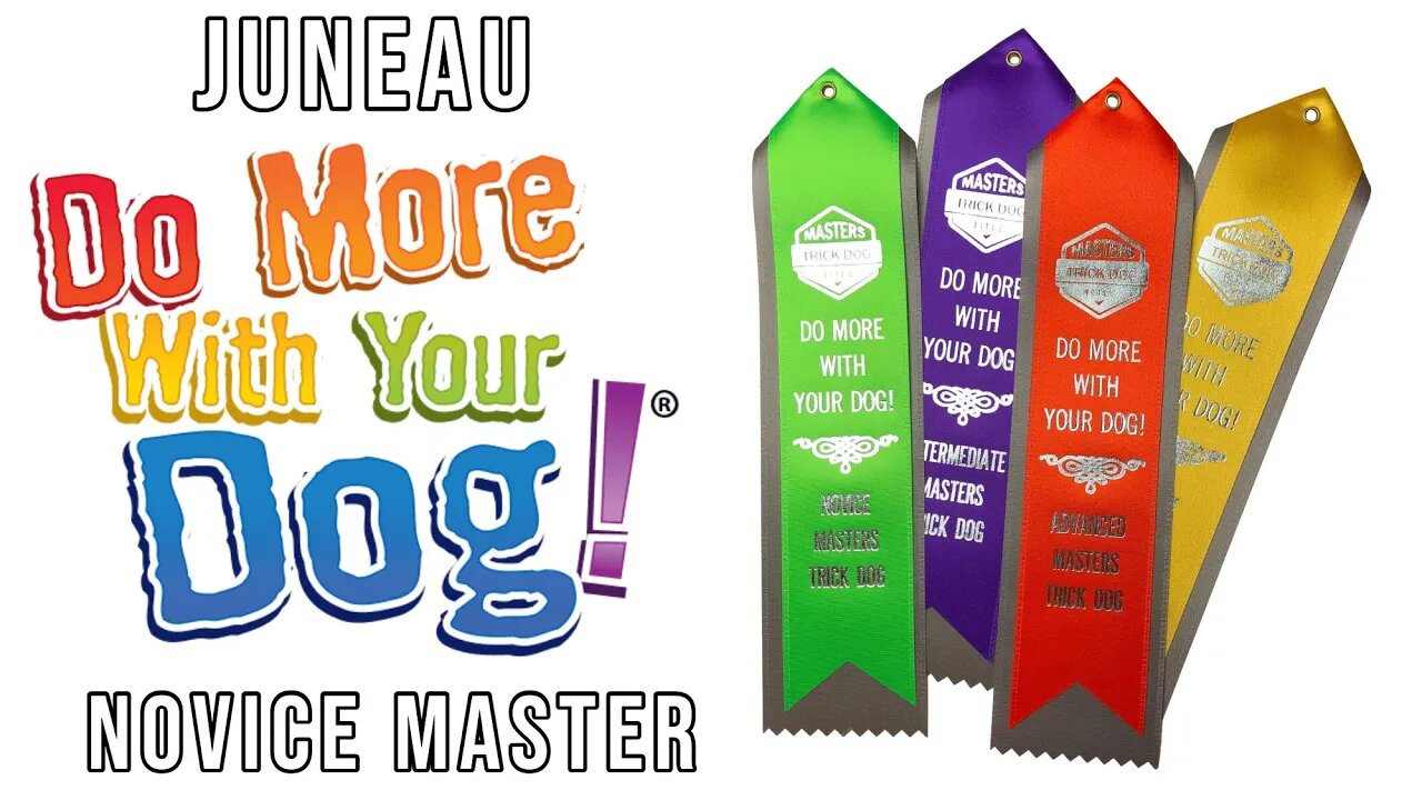 Do More With Your Dog - Juneau's Novice Master Trick Dog Title - NTDM