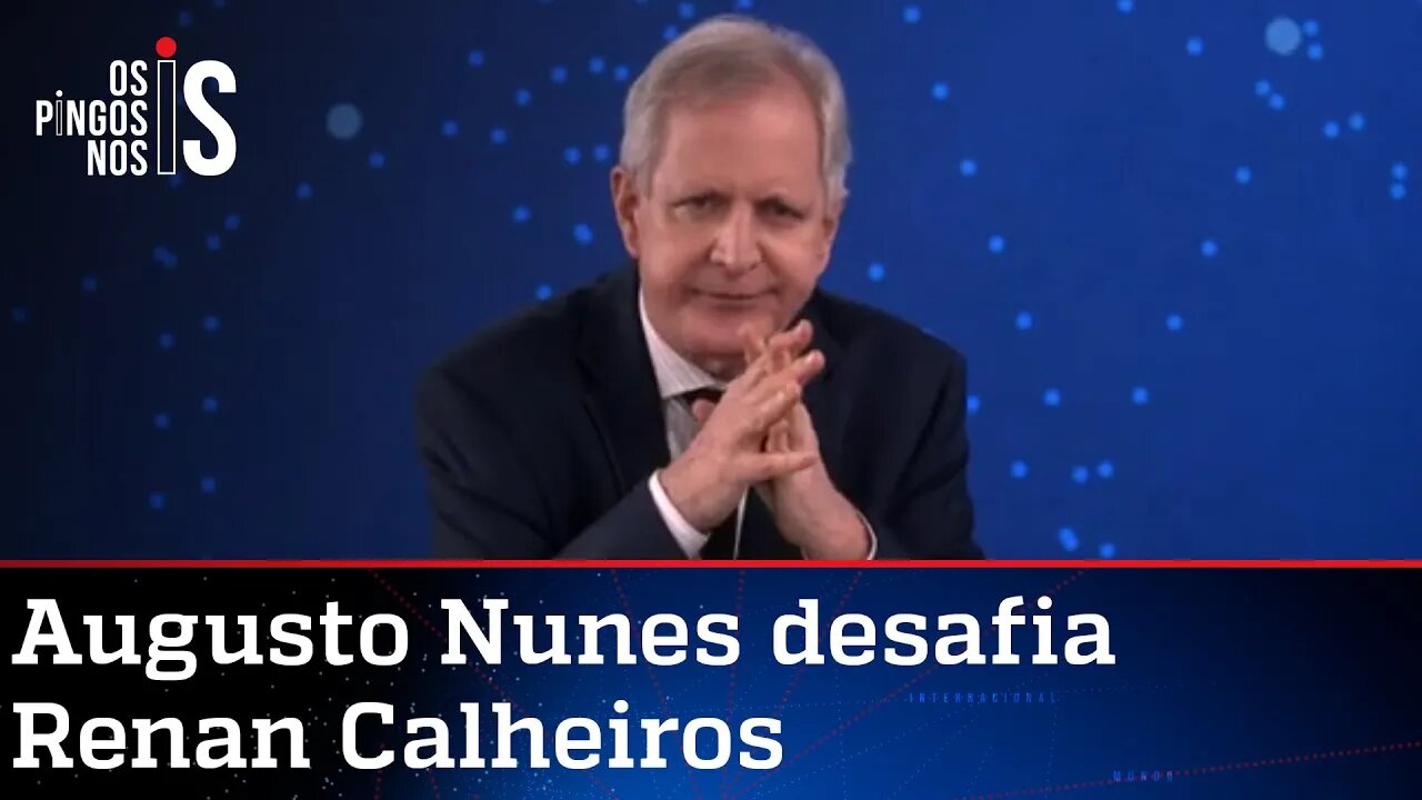 Augusto Nunes: Desafio Renan Calheiros a dar uma entrevista a Os Pingos nos Is