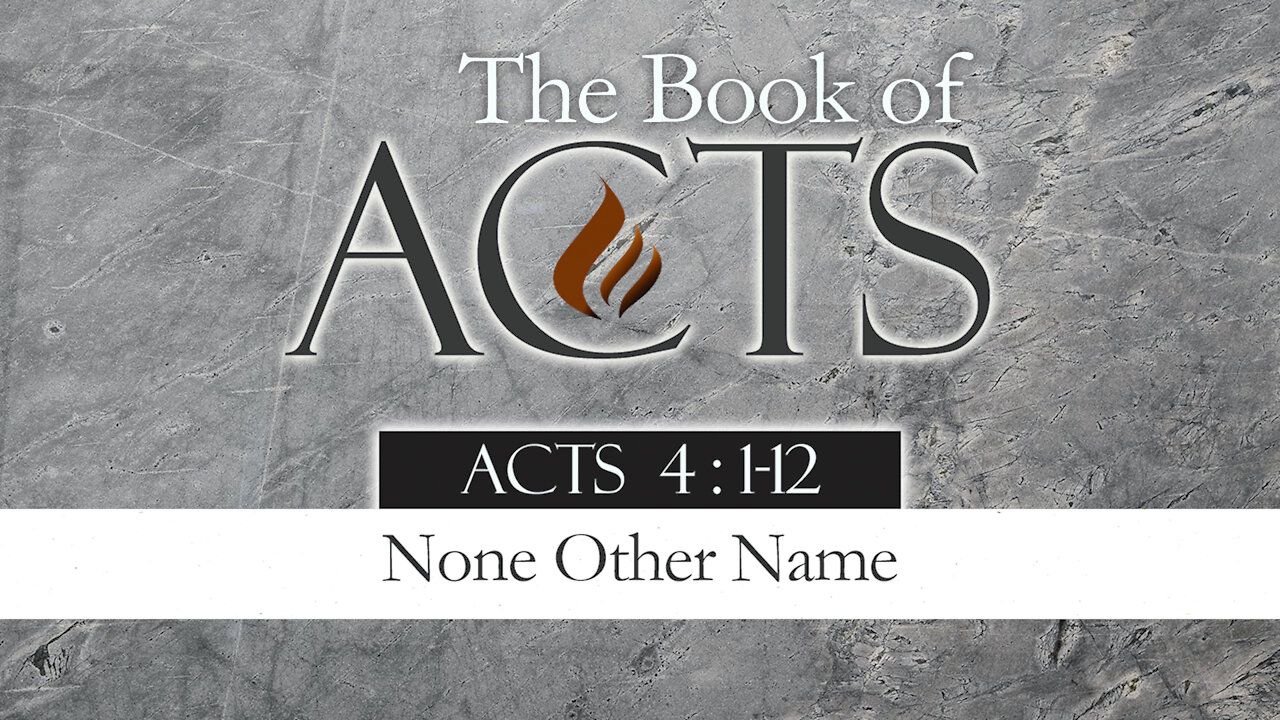 None Other Name: Acts 4:1-12