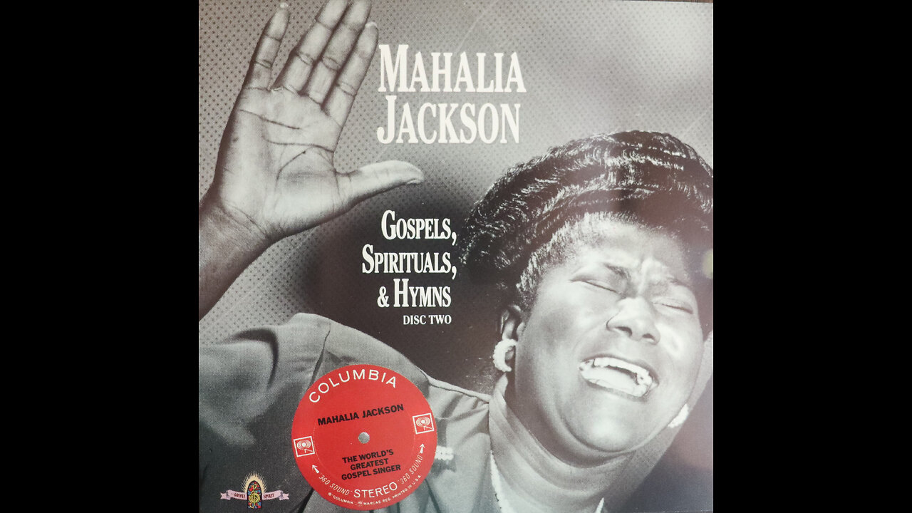 Mahalia Jackson - Gospels, Spirituals & Hymns [Disc 2 of 2 - 1991 CD Compilation]