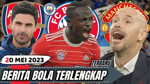 Berita Bola Terbaru Hari Ini, Kapan City Juara,Sadio Mane Bertahan,Arteta Kena PHP, Erik Ten Hag,