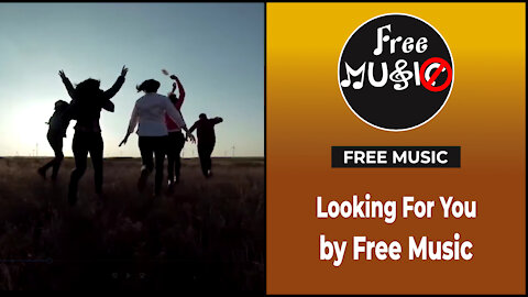 Looking For You by Free Music