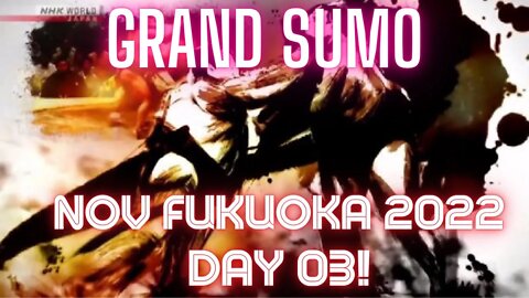 👍 Day 03 Nov 2022 of the Grand Sumo Tournament in Fukuoka Japan with English Commentary | The J-Vlog