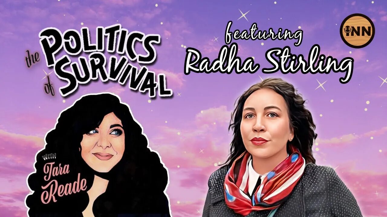 Radha Stirling: The Politics of International Attorneys | The Politics of Survival with Tara Reade