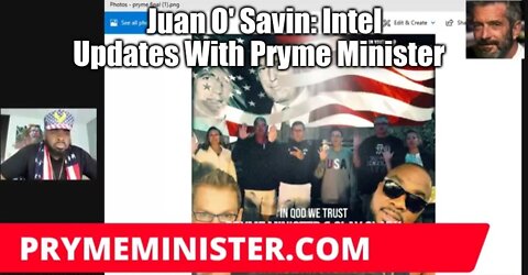 Juan O' Savin: Intel Updates With Pryme Minister!!!