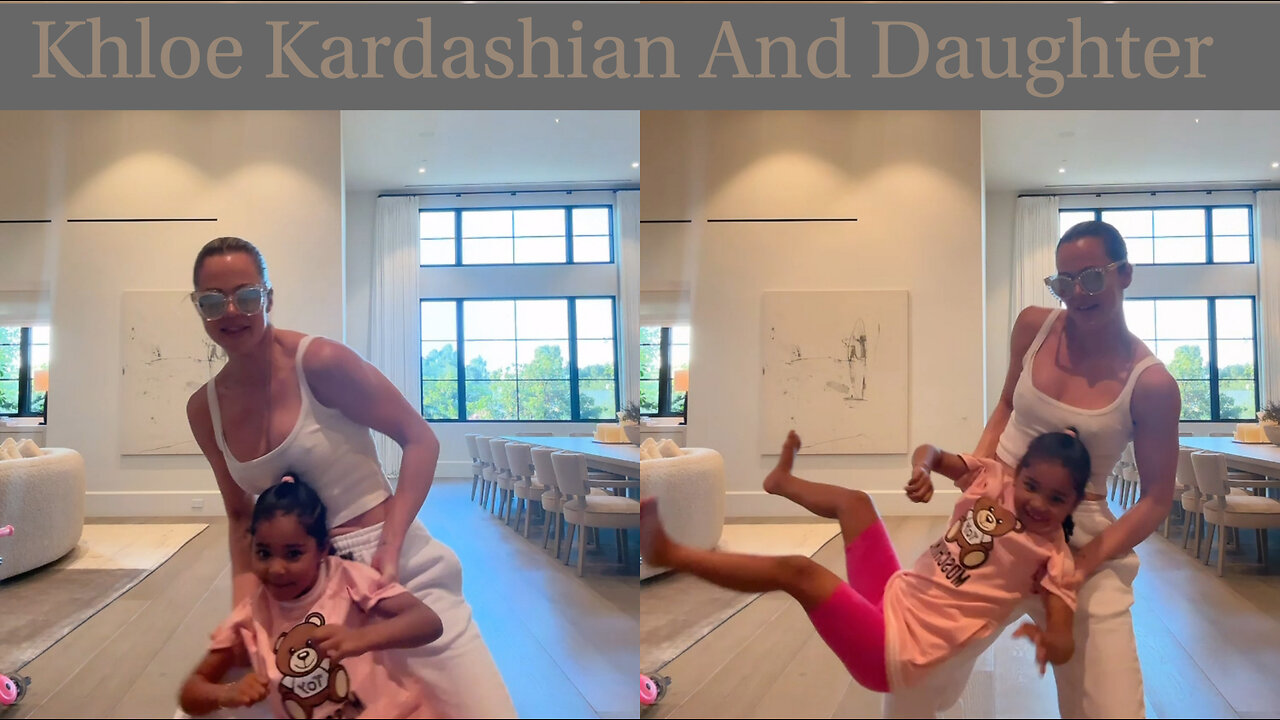 Khloe Kardashian: Bonding with Daughter - A Heartwarming Mother-Daughter Time!