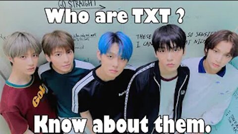 Who are TXT? Know about them.Full information.K-pop.