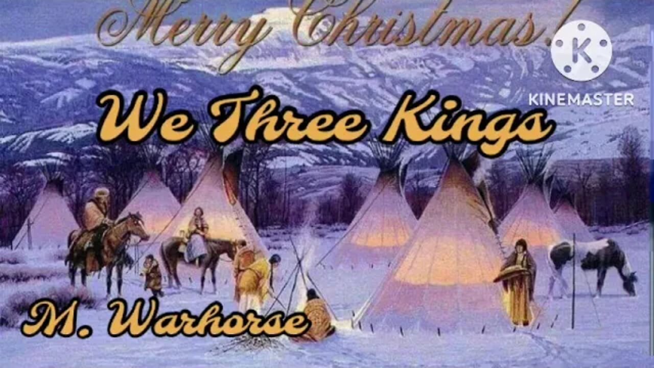 We Three Kings