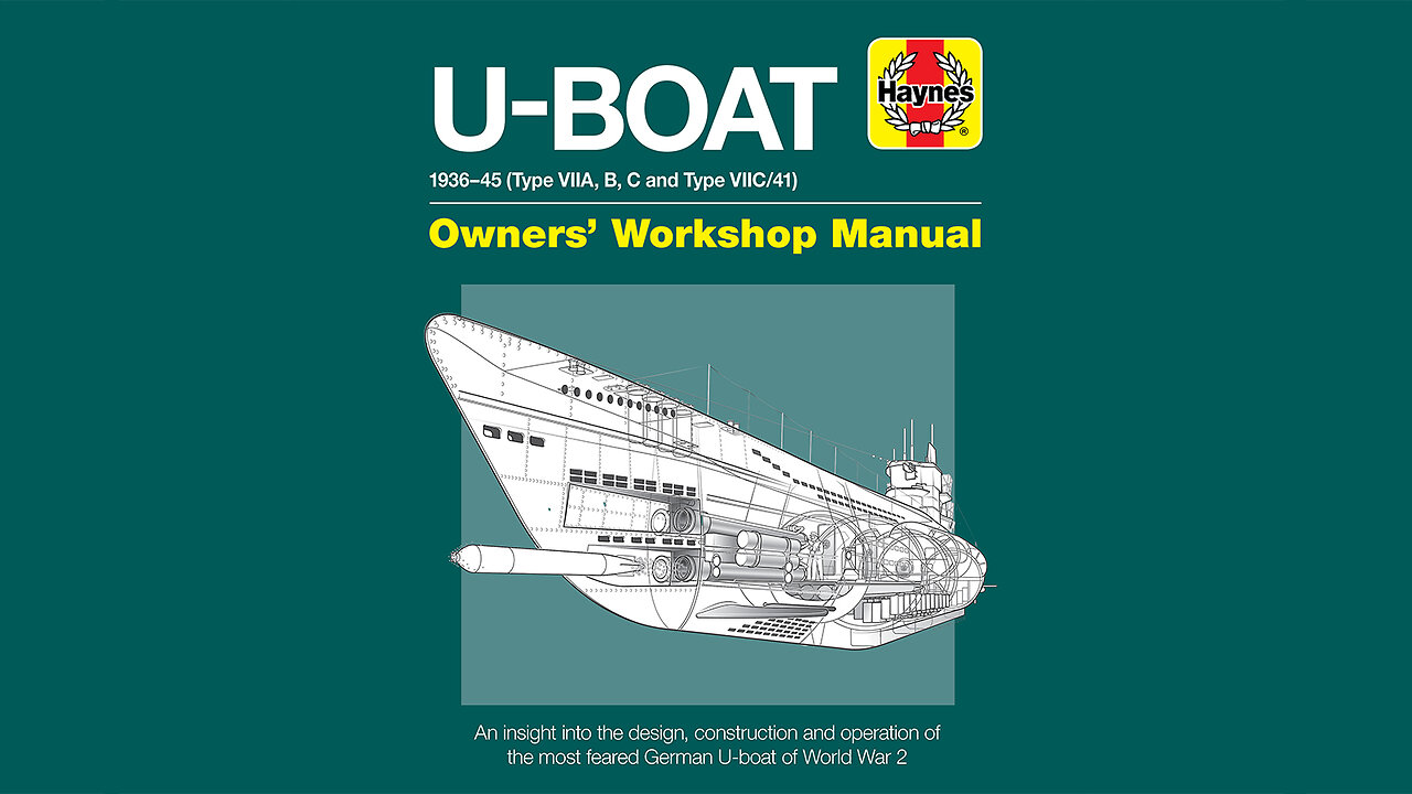 U-Boat: 1936-45 (Type VIIA, B, C and Type VIIC/41)