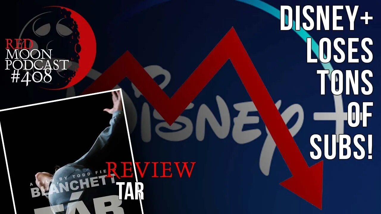 Disney+ Loses Tons of Subs! | Tar Review | RMPodcast Episode 408