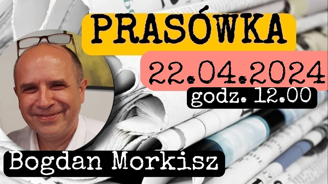 Prasówka 22.04.2024