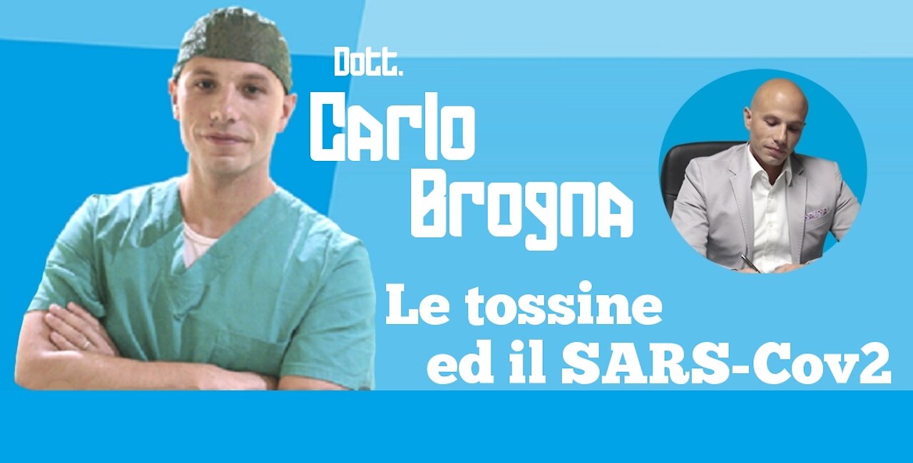 🔴 Dott. Carlo Brogna - Le tossine e il Sars-Cov2