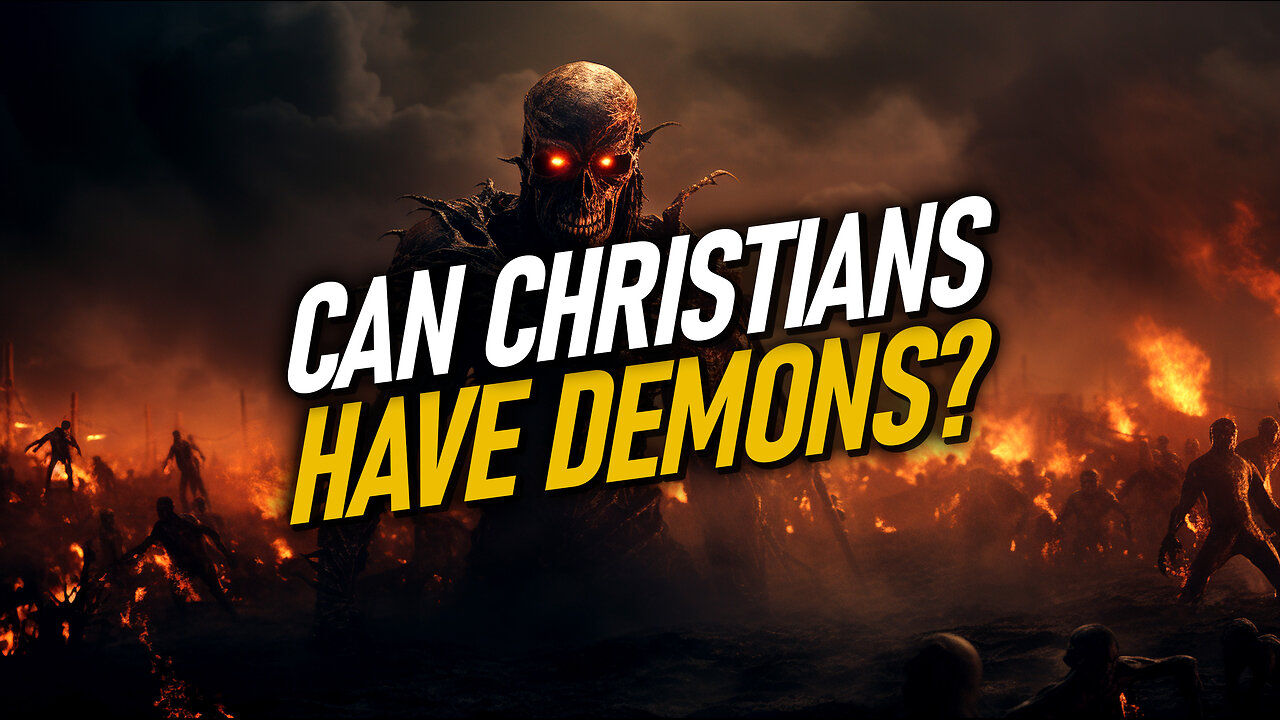 Can Christians Have Demons? | Christian Bible Study