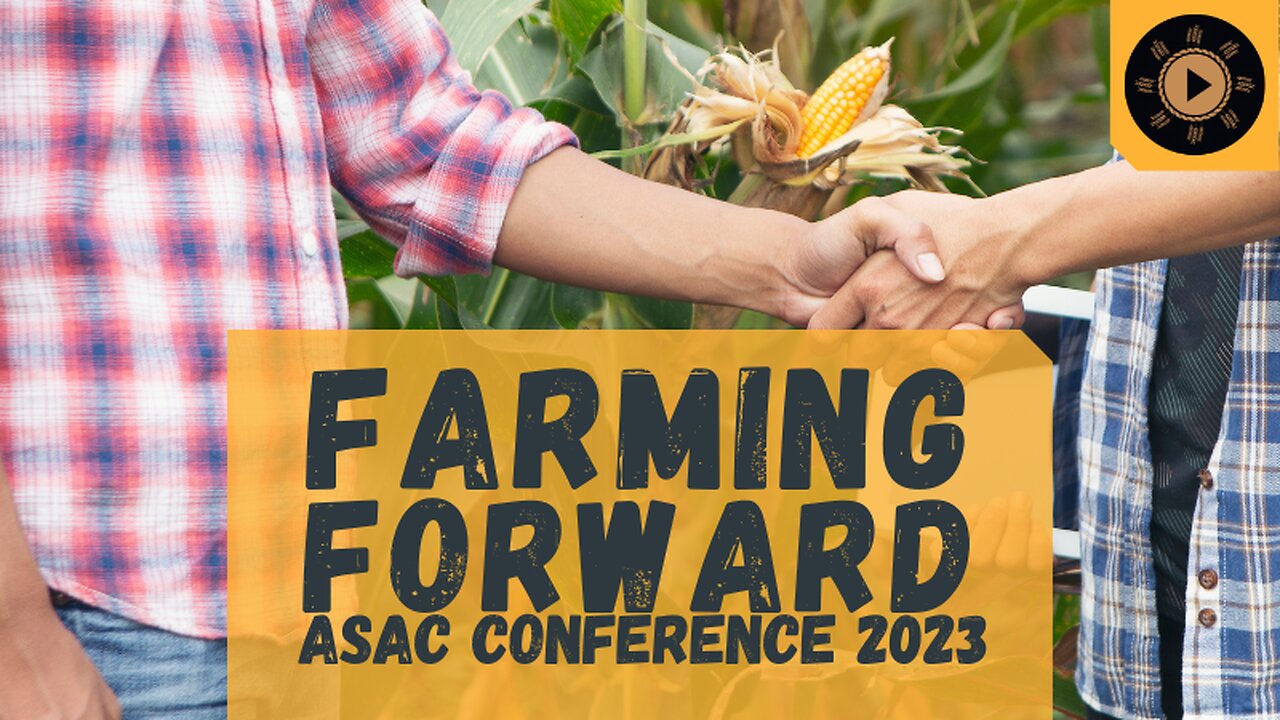 Farming Forward: ASAC Conference 2023