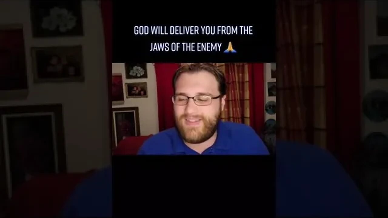 God Will Deliver You From The Jaws Of The Enemy