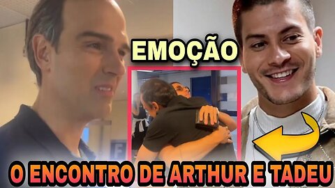 Arthur e Tadeu se encontram, muita emoção, assista! #bbb22 #arthuraguiar #tadeuschmidt #hoje