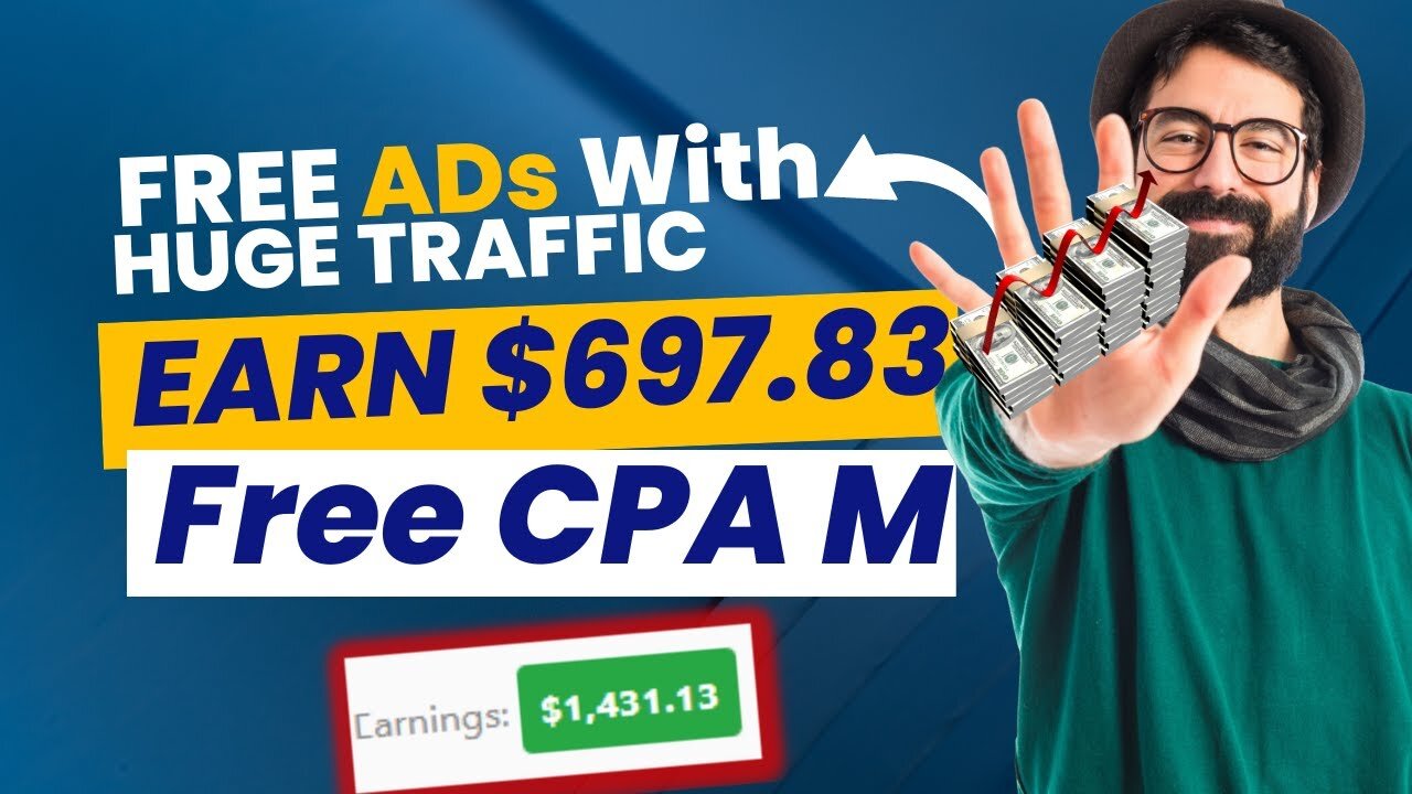 Huge FREE Traffic To Make You $697.83, CPA Marketing Free Ads, Promote CPA Offers for FREE