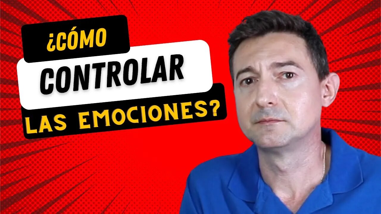 Como podemos controlar las emociones