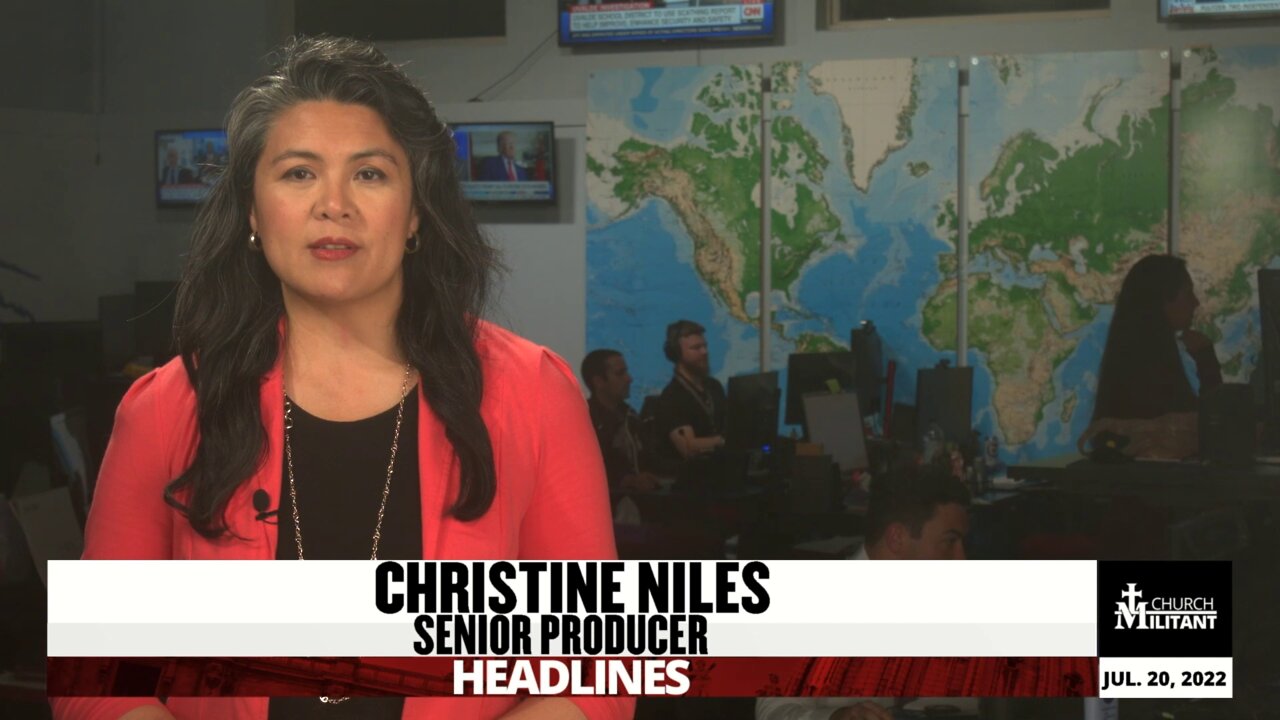 Catholic — Headlines — July 20, 2022