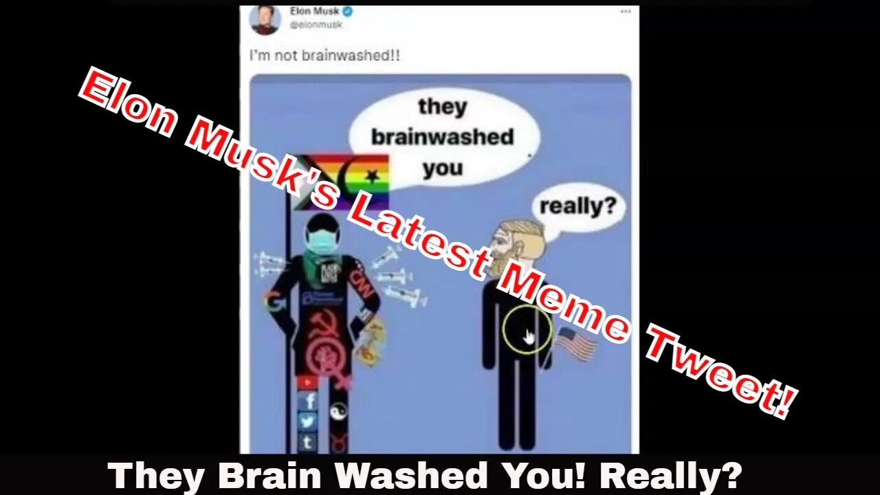 They Brain Washed You! Really?