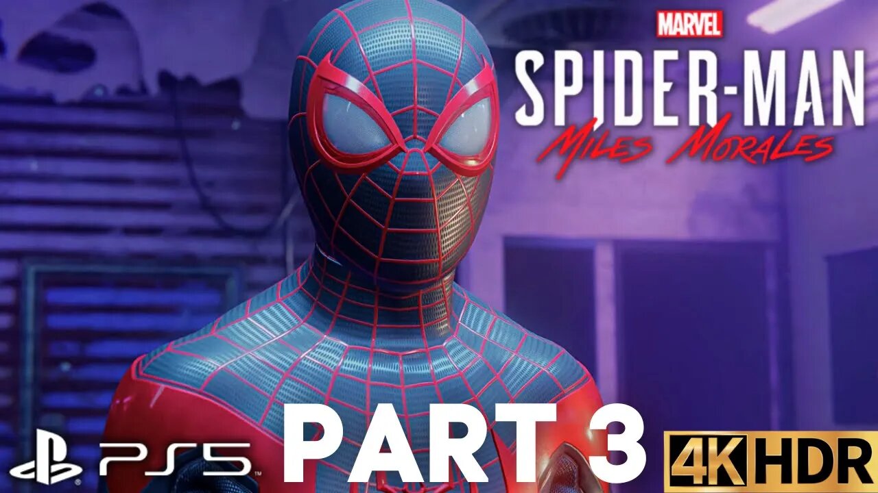 Marvel's Spider-Man: Miles Morales Part 3 | PS5 | 4K HDR (No Commentary Gaming)