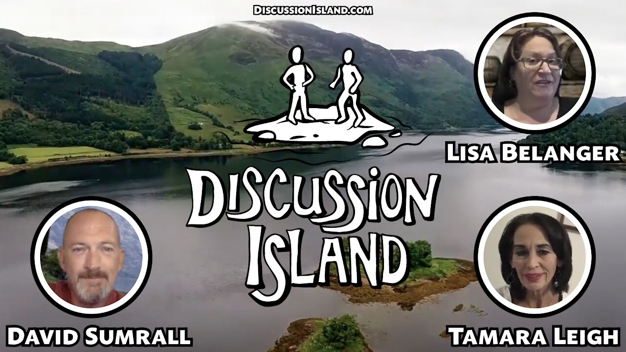 Discussion Island Episode 36 Tamara & Lisa 10/26/2021