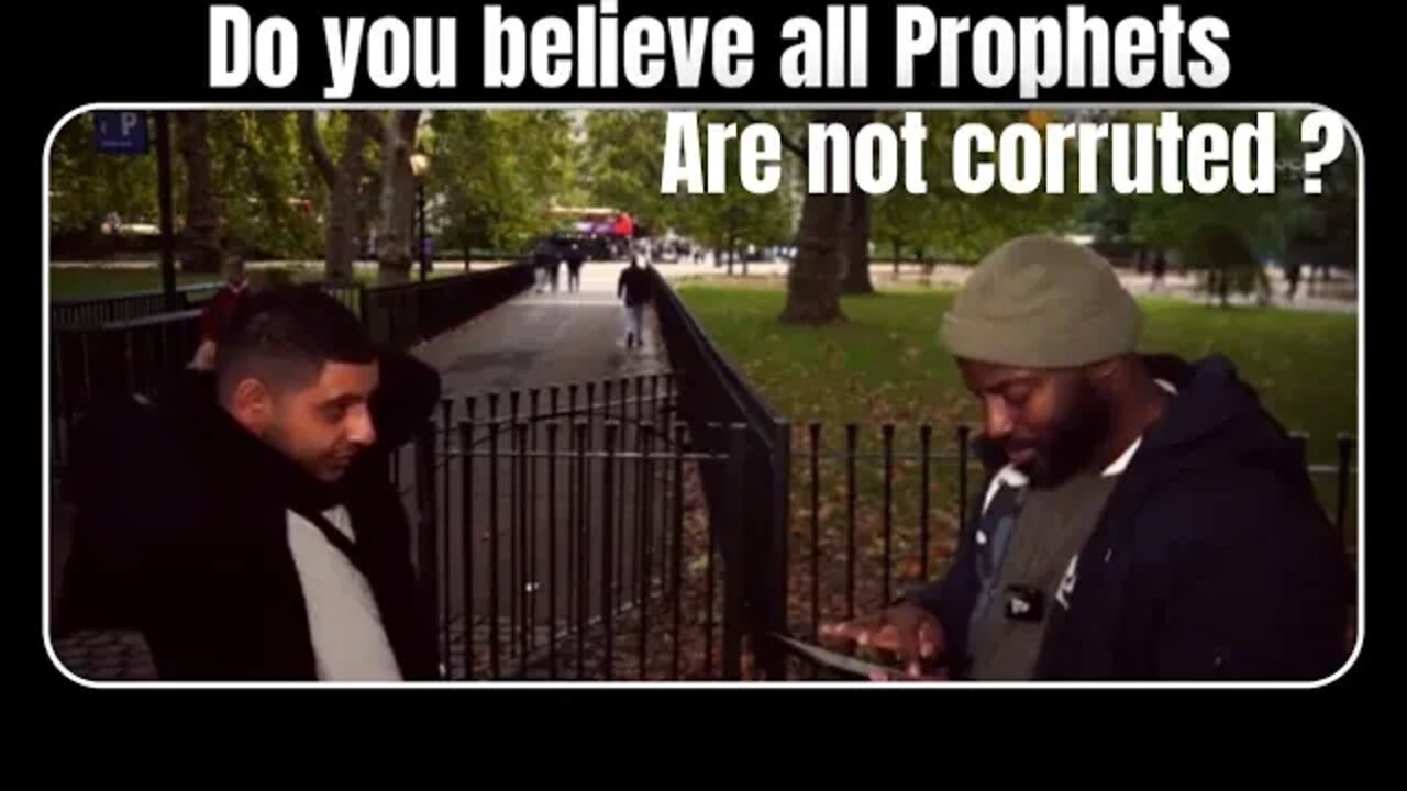 Do you believe all prophet are not corrupted? Paperboy debates abdool