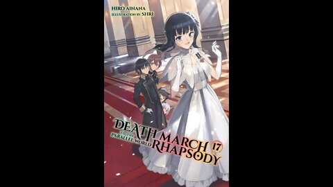 Death March to the Parallel World Rhapsody Volume 17