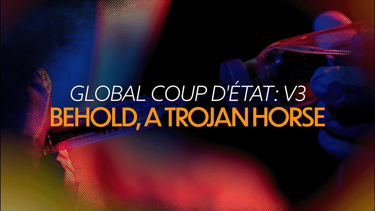 GLOBAL COUP D'ÉTAT VOL 3: BEHOLD, A TROJAN HORSE | Trailer