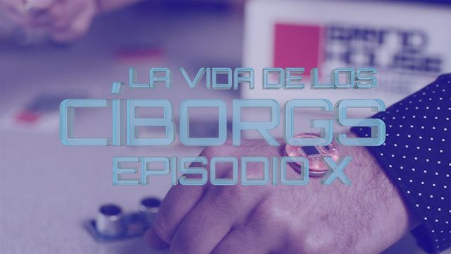 Cómo viven los cíborgs: medicina radical