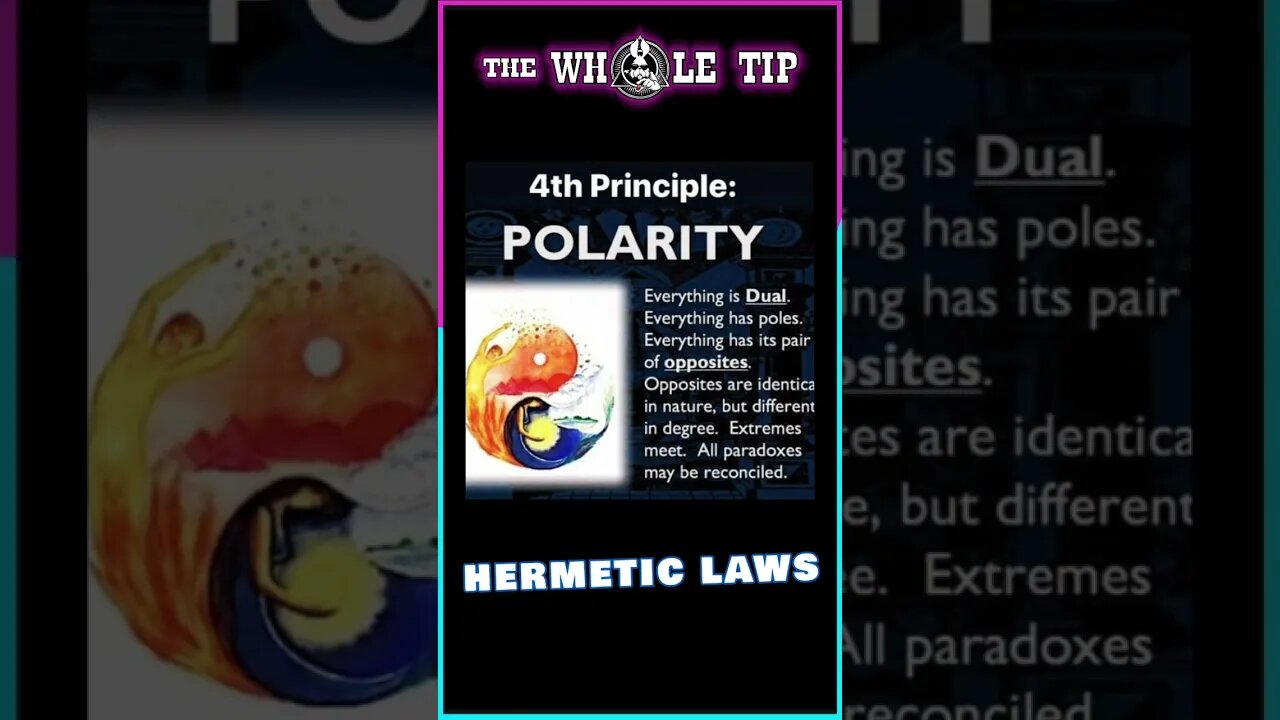 HERMETIC LAW IV - POLARITY - the Whole Tip #shorts #short