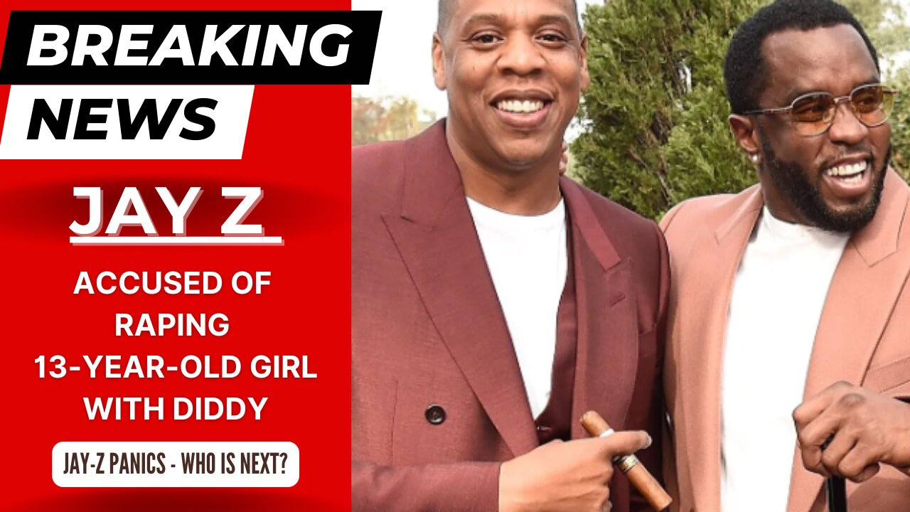 Jay Z accused of raping 13-year-old girl with Diddy in 2000