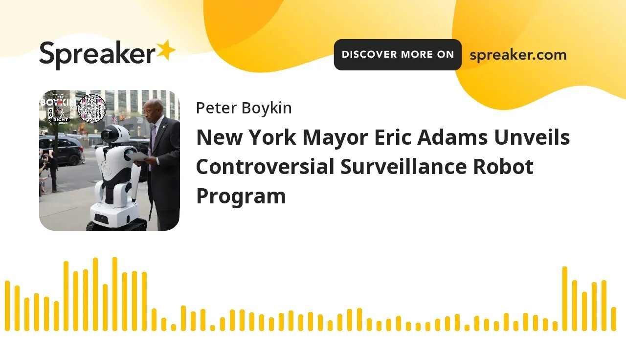 New York Mayor Eric Adams Unveils Controversial Surveillance Robot Program