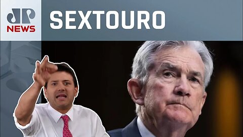 Powell severo, arcabouço adiado, Suíça turbulenta e Yellen | Sextouro